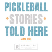Pickleball Stories Told Here Rated R Graphic T-Shirt