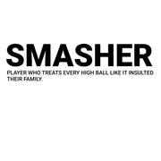 Smasher Tee Because every high ball is personal.