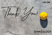 Thank You Gift Card | Dinks on Me