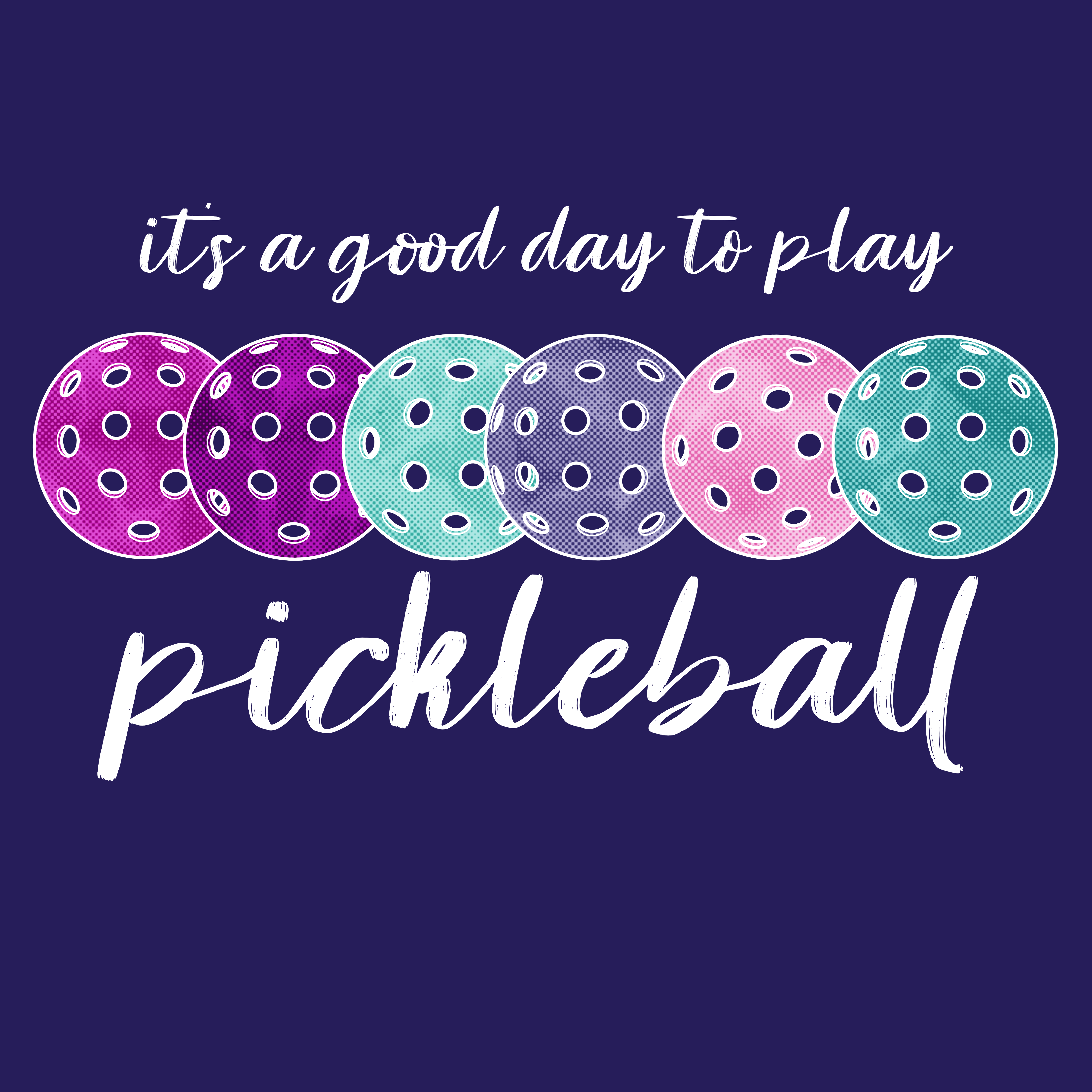 It’s a Good Day to Play Pickleball Graphic T-Shirt
