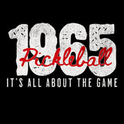 1965 Pickleball It’s All About the Game Graphic T-Shirt